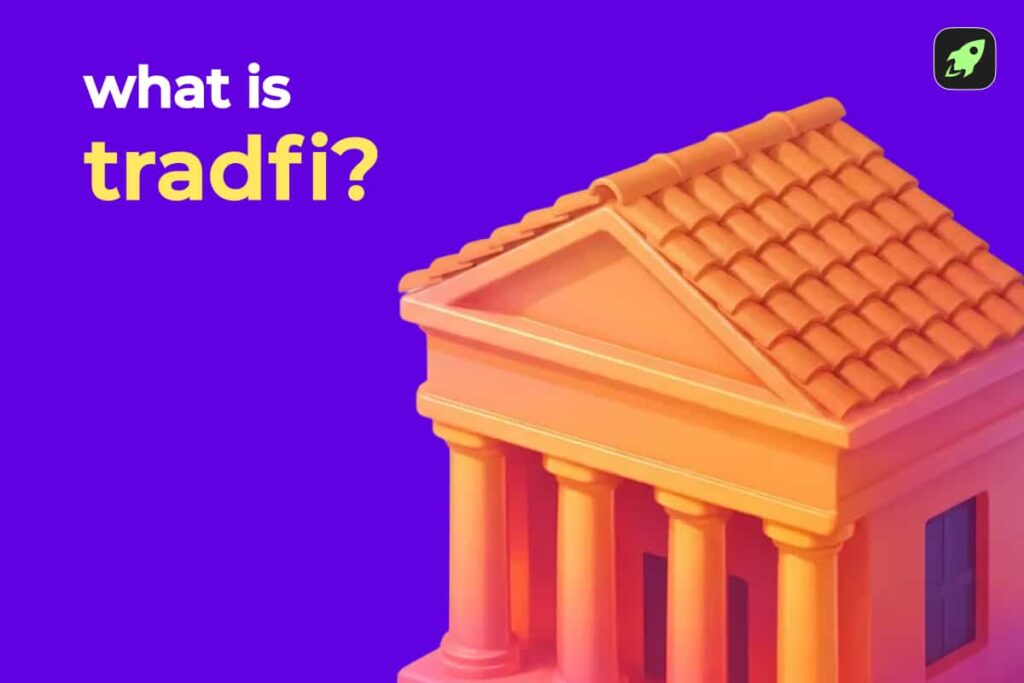 What Is TradFi? A Beginner’s Guide to Traditional Finance